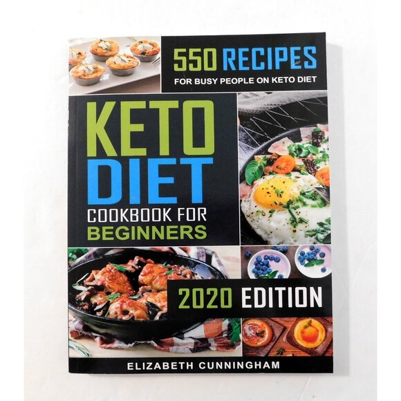 Keto Diet Cookbook For Beginners 550 Recipes For Busy People 2020 Ed Trade PB - Picture 1 of 6